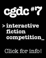 Announcing CGDC7! An interactive fiction competition!