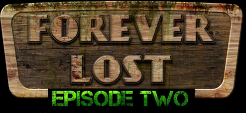 Forever Lost Episode 2