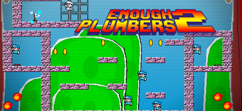 Enough Plumbers 2