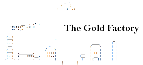 The Gold Factory