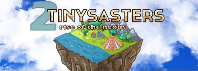 Tinysasters 2: Rise of the Nexus