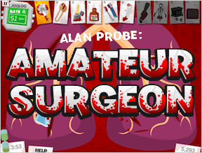 Alan Probe: Amateur Surgeon