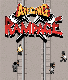 Axe Gang Rampage