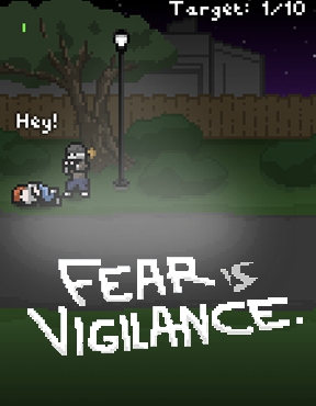 Fear is Vigilance