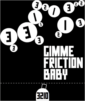 Gimme Friction Baby