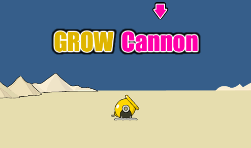 Grow Cannon