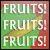 Fruits! Fruits! Fruits!
