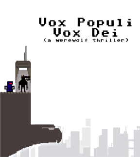Vox Populi, Vox Dei (A Werewolf Thriller)