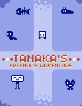 Tanaka's Friendly Adventure
