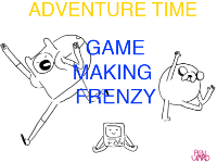 Adventure Time Gamemaking Frenzy