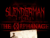 Slenderman: The Orphanage