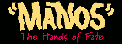 MANOS - The Hands of Fate