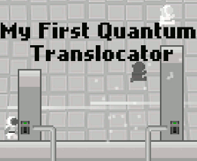 My First Quantum Translocator