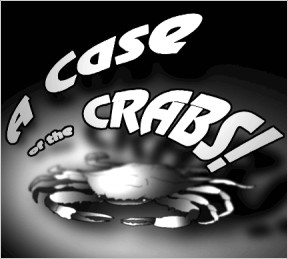 A Case of the Crabs