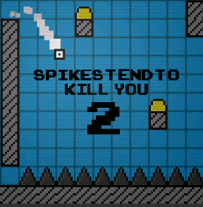 Spikes Tend To Kill You 2