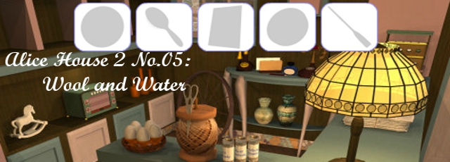 Alice House 2 No.05: Wool and Water